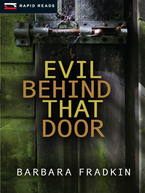 Title details for Evil Behind That Door by Barbara Fradkin - Available